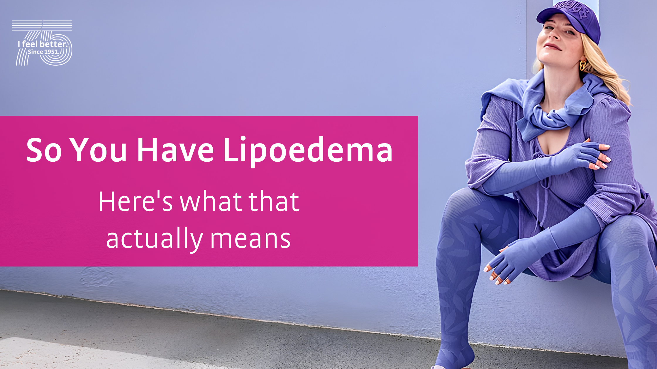 So You Have Lipoedema. Here's What That Actually Means
